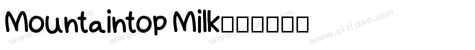 Mountaintop Milk字体转换